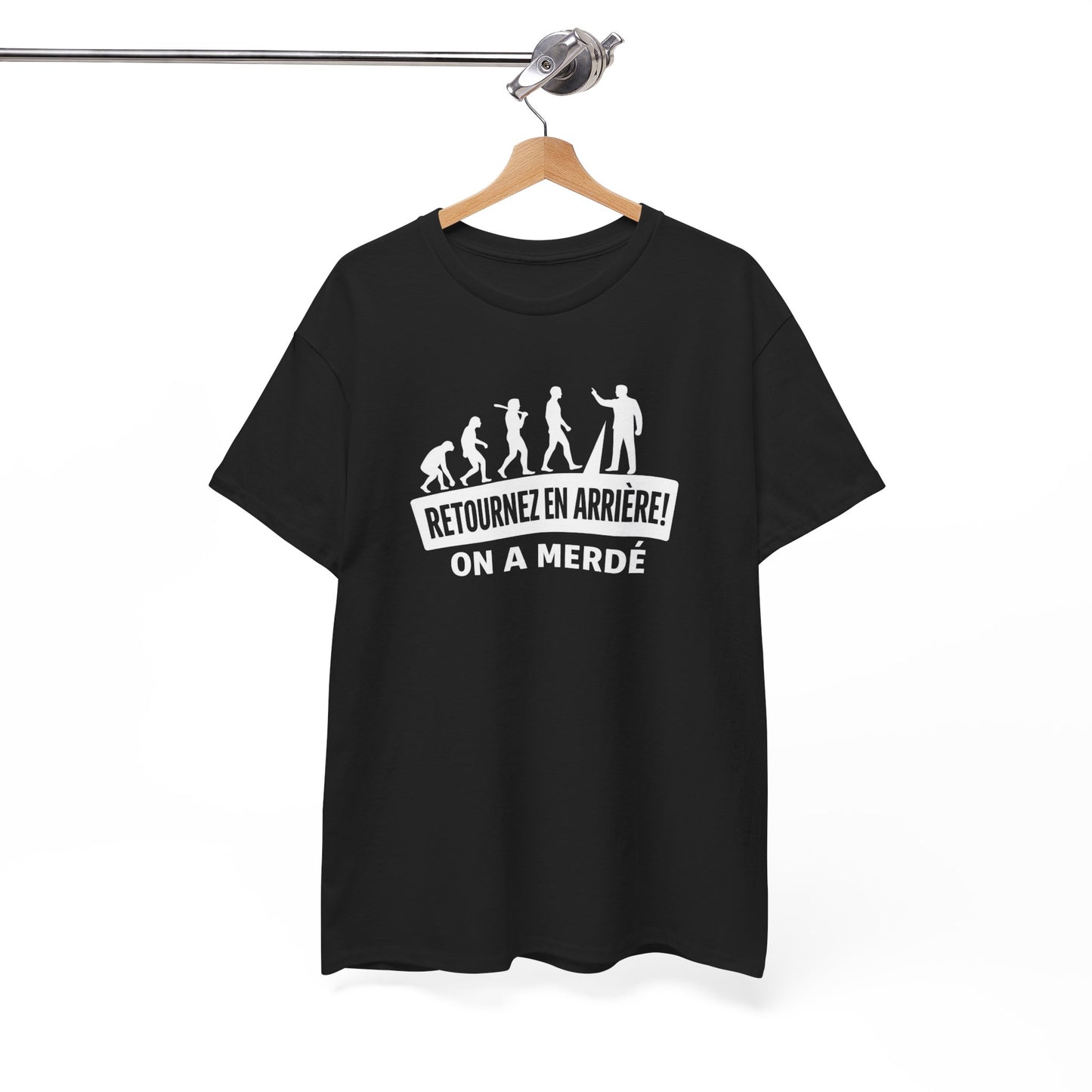 T-Shirt Humour Noir "Retournez en Arrière On a Merdé" – Design Évolution Drôle – Tee-Shirt Sarcastique Adulte