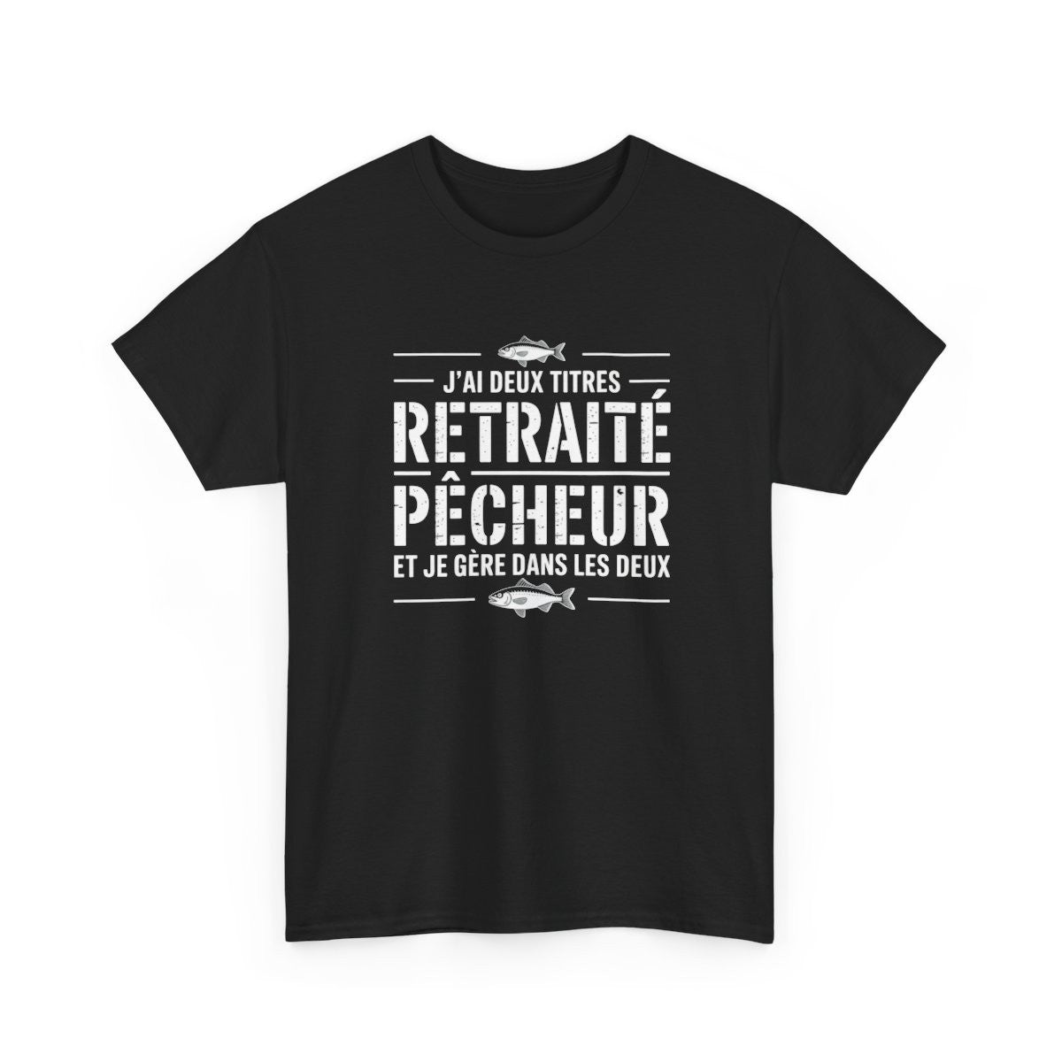 Tee Shirt J’ai deux titres Retraité Pêcheur – T-Shirt Unisexe Humour Cadeau Retraite Passion Pêche Noir S-3XL