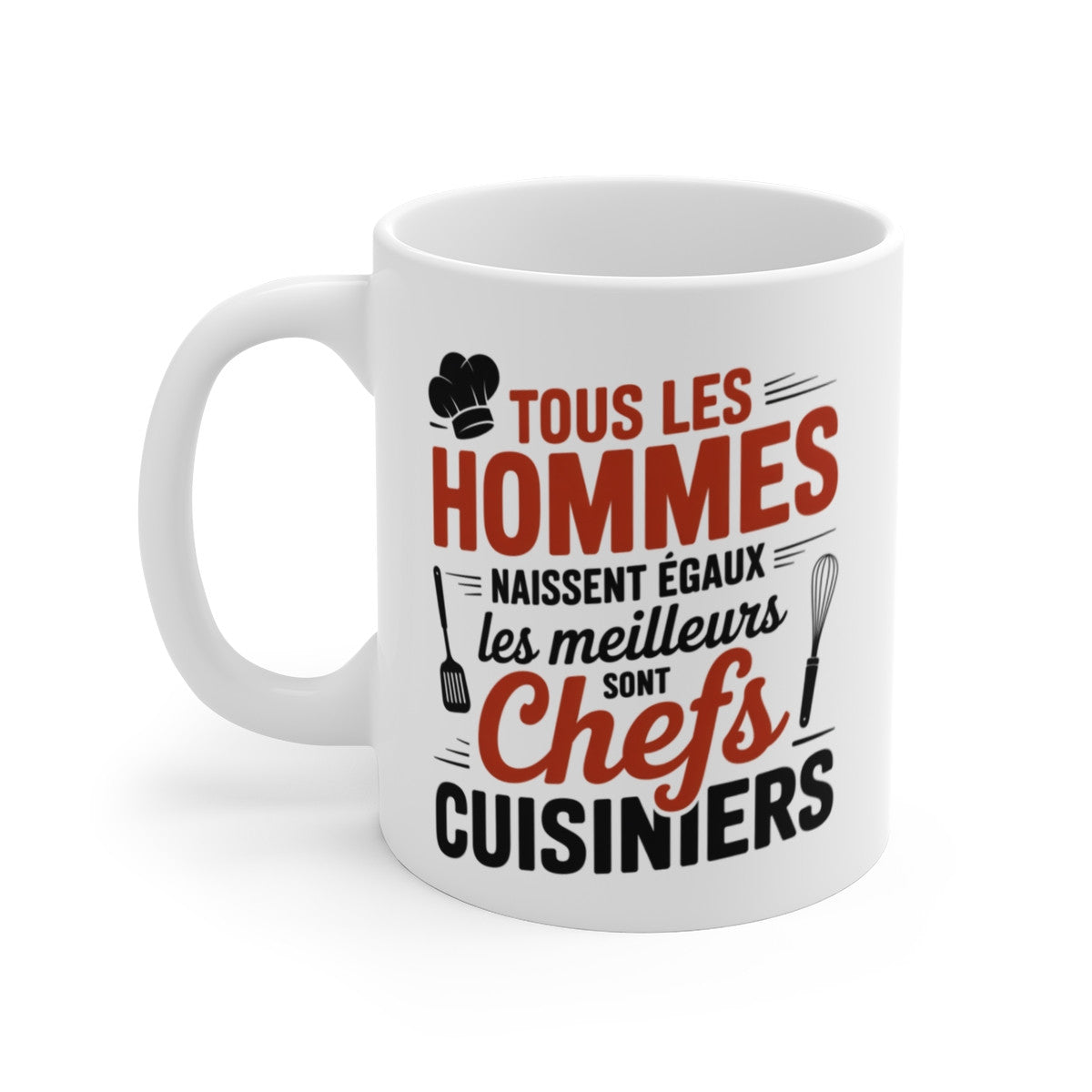 Mug Tous les Hommes Naissent Égaux – Les Meilleurs Deviennent Chefs Cuisiniers – Tasse Humour Cuisine