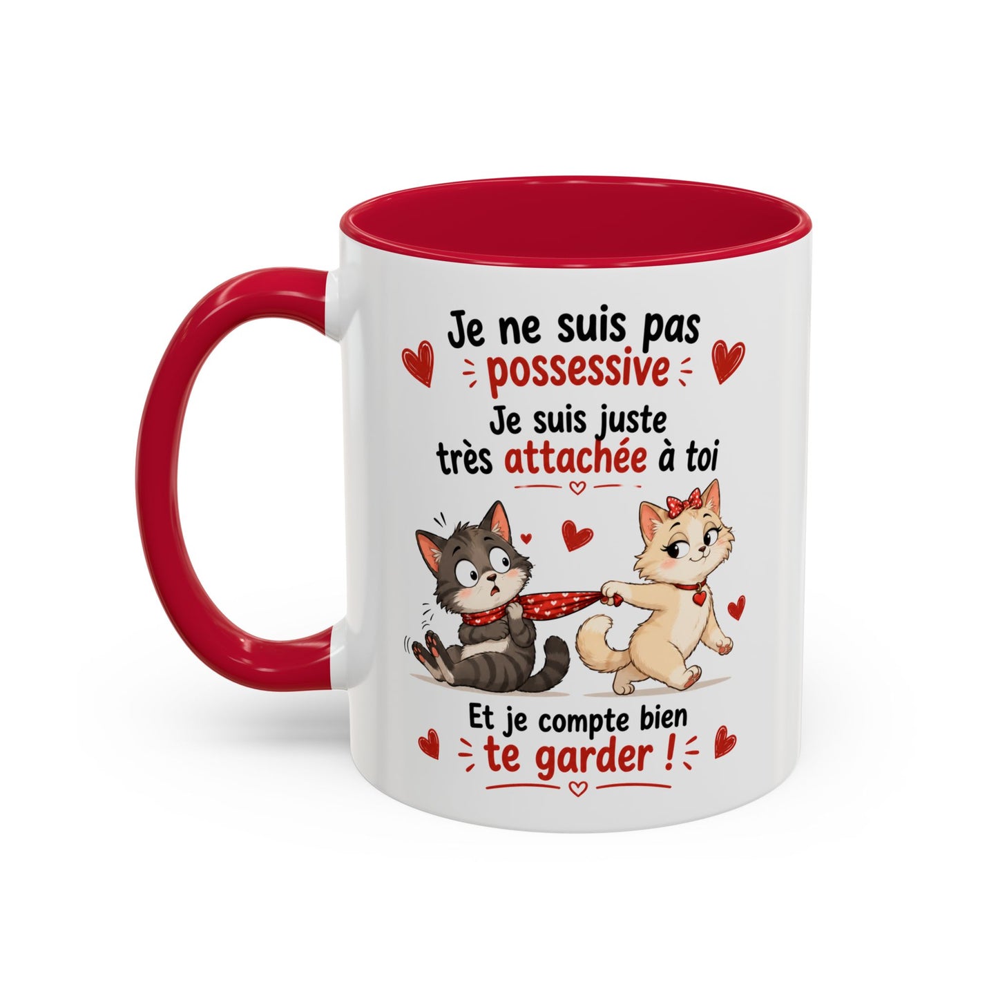 Tasse Je Ne Suis Pas Possessive Je Suis Très Attachée À Toi – Mug Chats Couple Humour Amour 325ml
