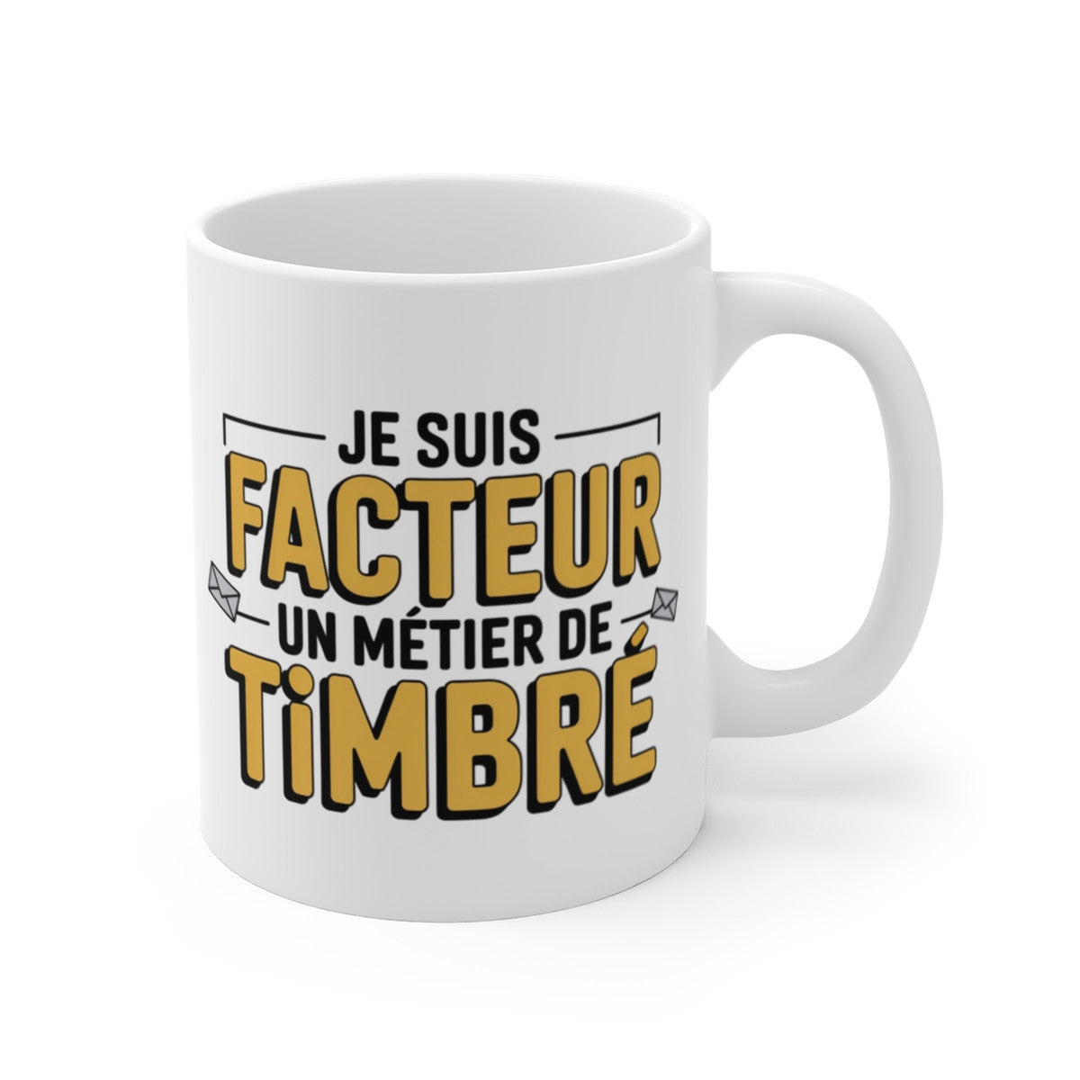 Mug Humour Facteur – « Je suis facteur, un métier de timbré » – Cadeau original pour postier – Tasse céramique 325 ml