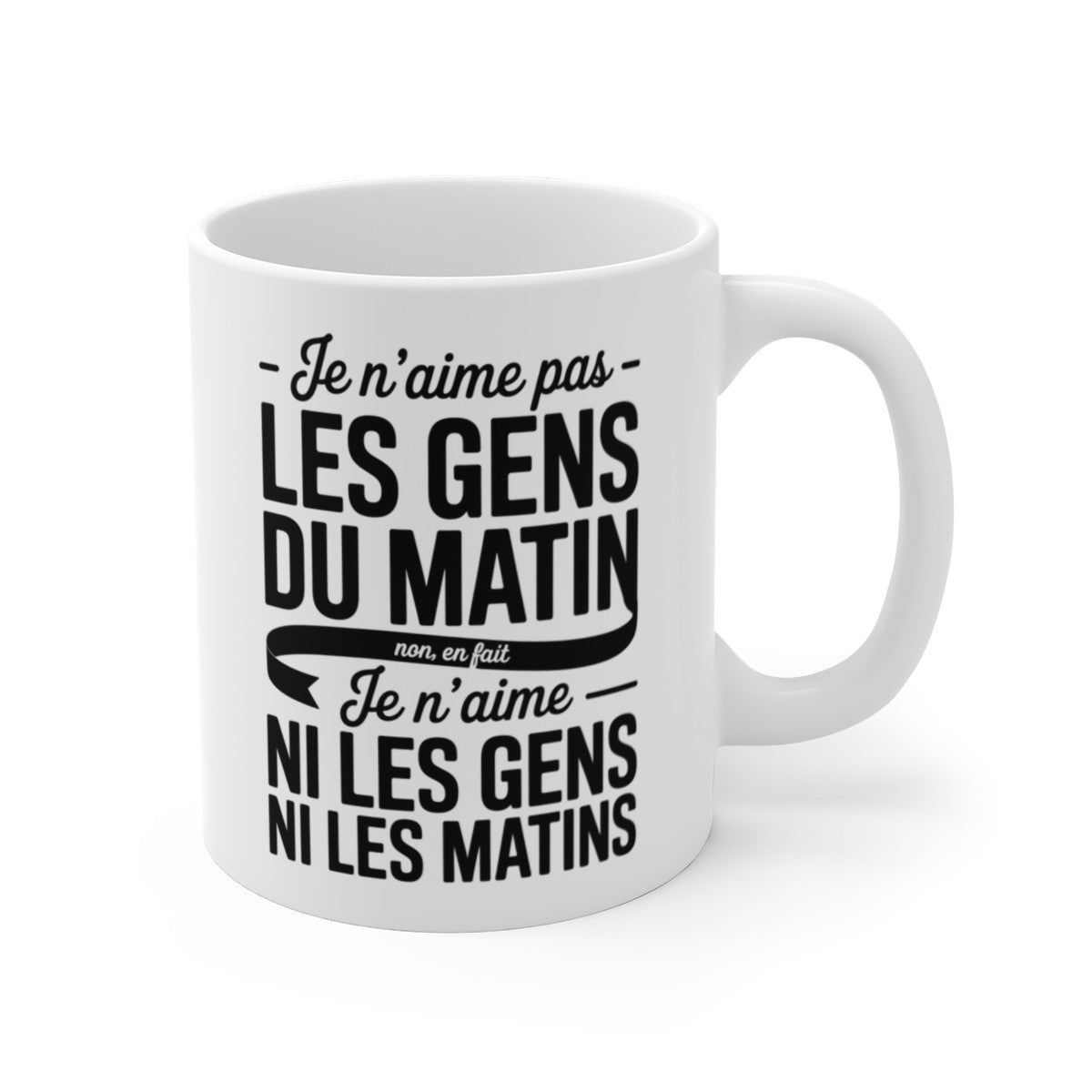 Mug Humour Matin – Tasse Drôle Je N’aime Pas Les Gens du Matin Céramique 325ml