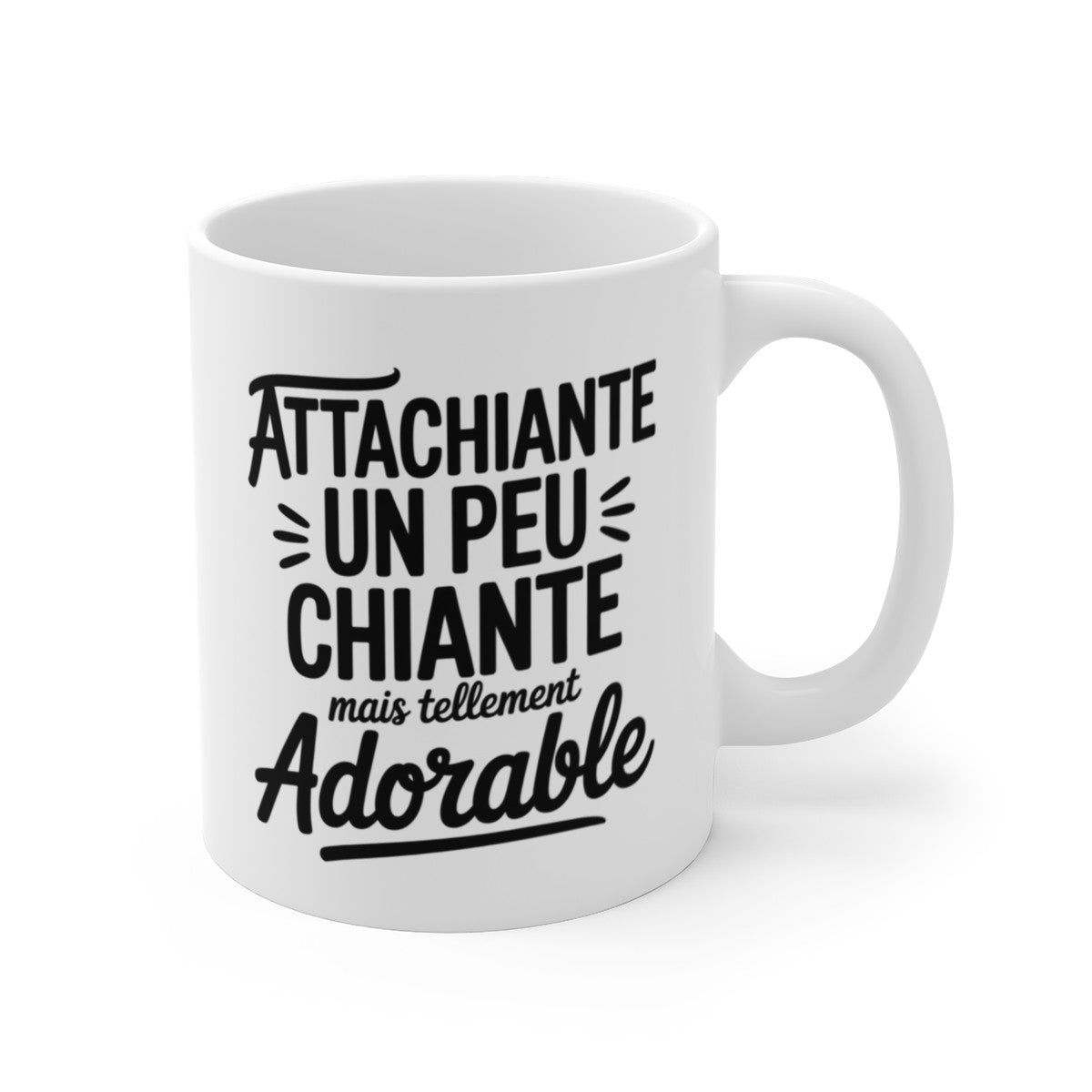 Mug Humour Femme – Tasse Drôle Attachiante Un Peu Chiante Mais Tellement Adorable Céramique