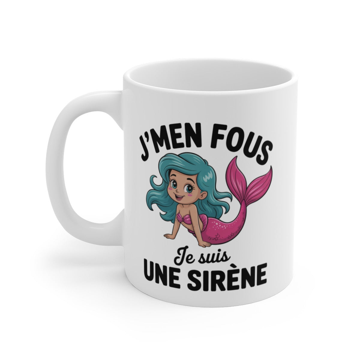 Mug Humour Sirène – Tasse Drôle J’men Fous Je Suis Une Sirène Céramique 325ml