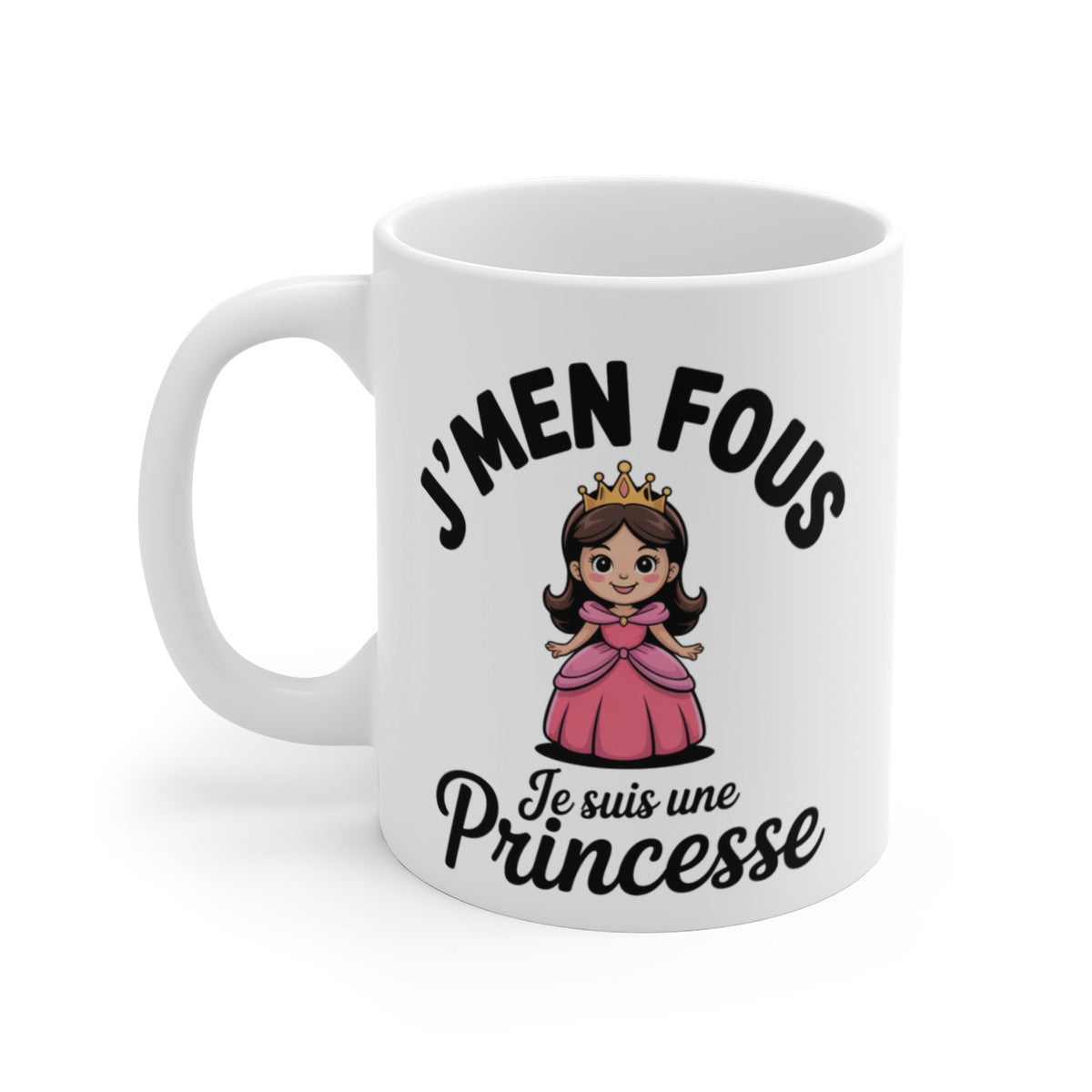 Mug Humour Princesse – Tasse Drôle J’men Fous Je Suis Une Princesse Céramique 325ml