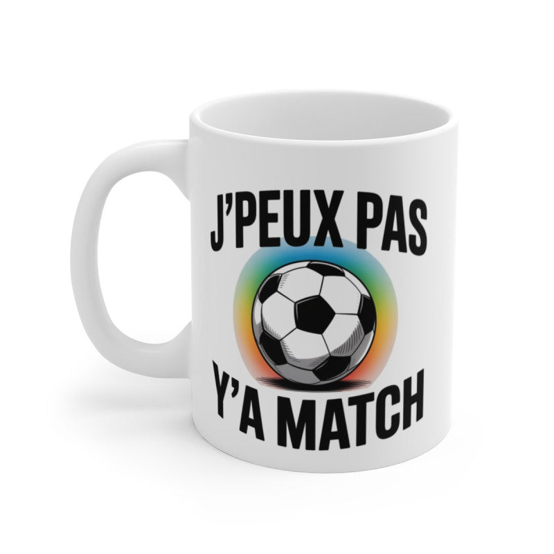 Mug J’peux Pas Y’a Match – Tasse Humour Football Supporter – Cadeau Original Joueur Fan de Foot
