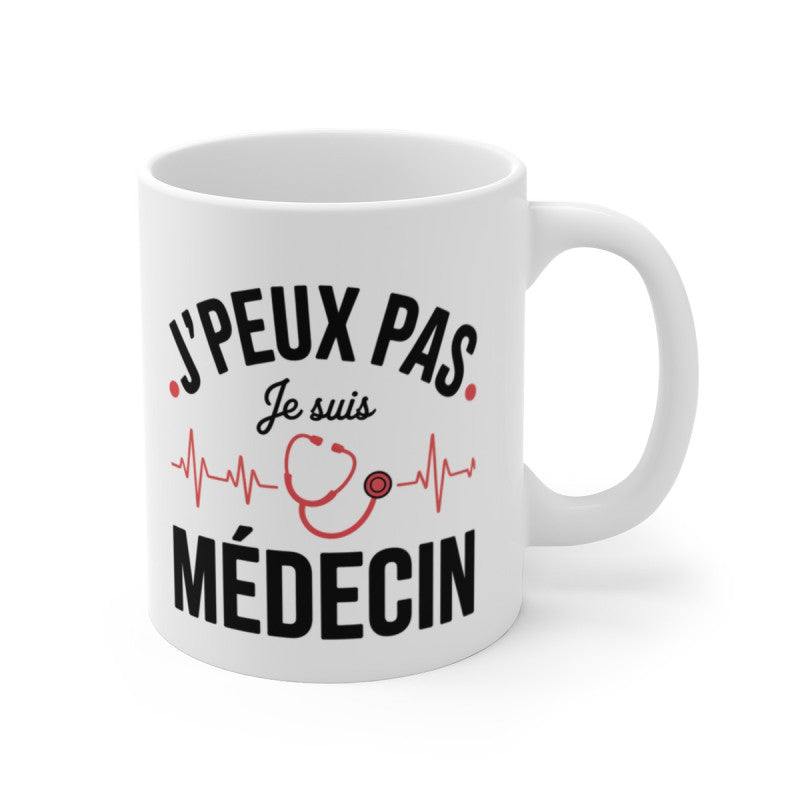 Mug J’peux Pas Je Suis Médecin – Tasse Humour Médecine – Cadeau Docteur, Interne, Étudiant Santé