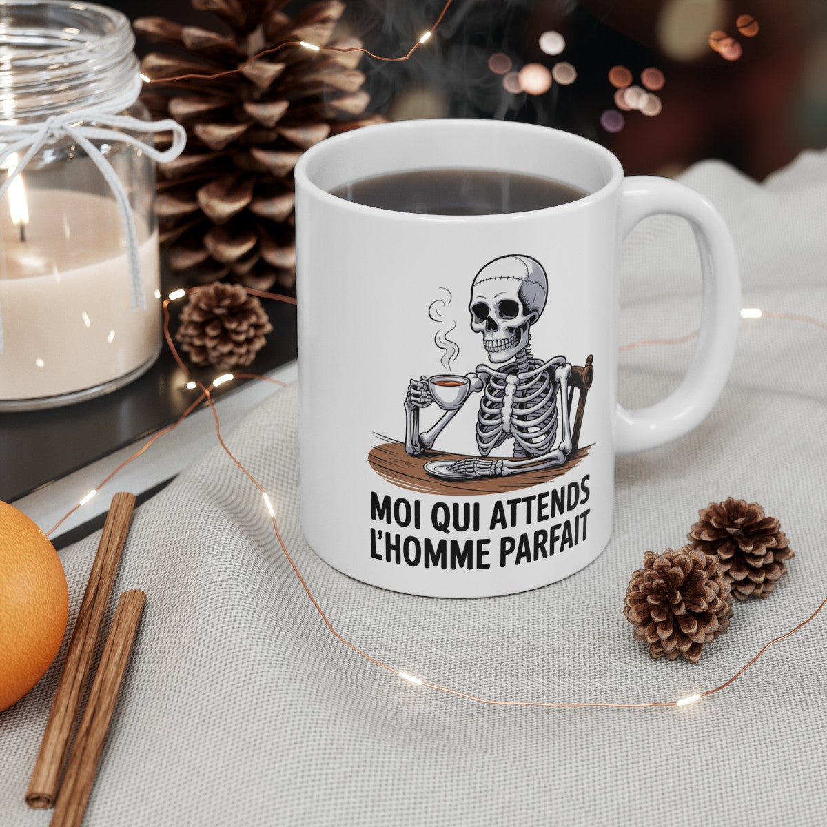 Mug Humour Squelette – Moi qui Attends l’Homme Parfait – Tasse Sarcastique Drôle – Cadeau Femme Célibataire
