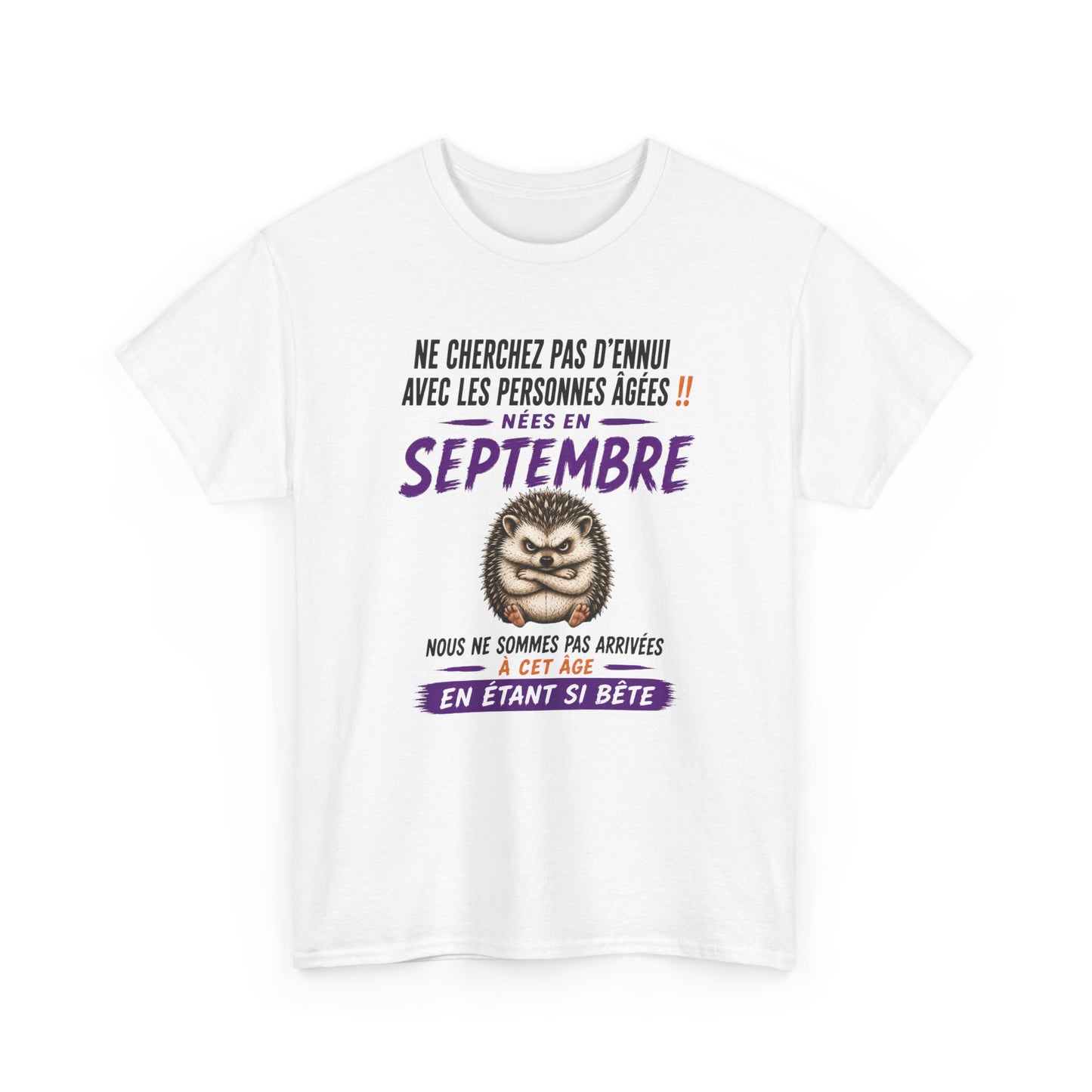 Tee-Shirt Né en Septembre Humour Senior – Cadeau Retraité Homme Femme – Hérisson Drôle Anniversaire Personne Âgée