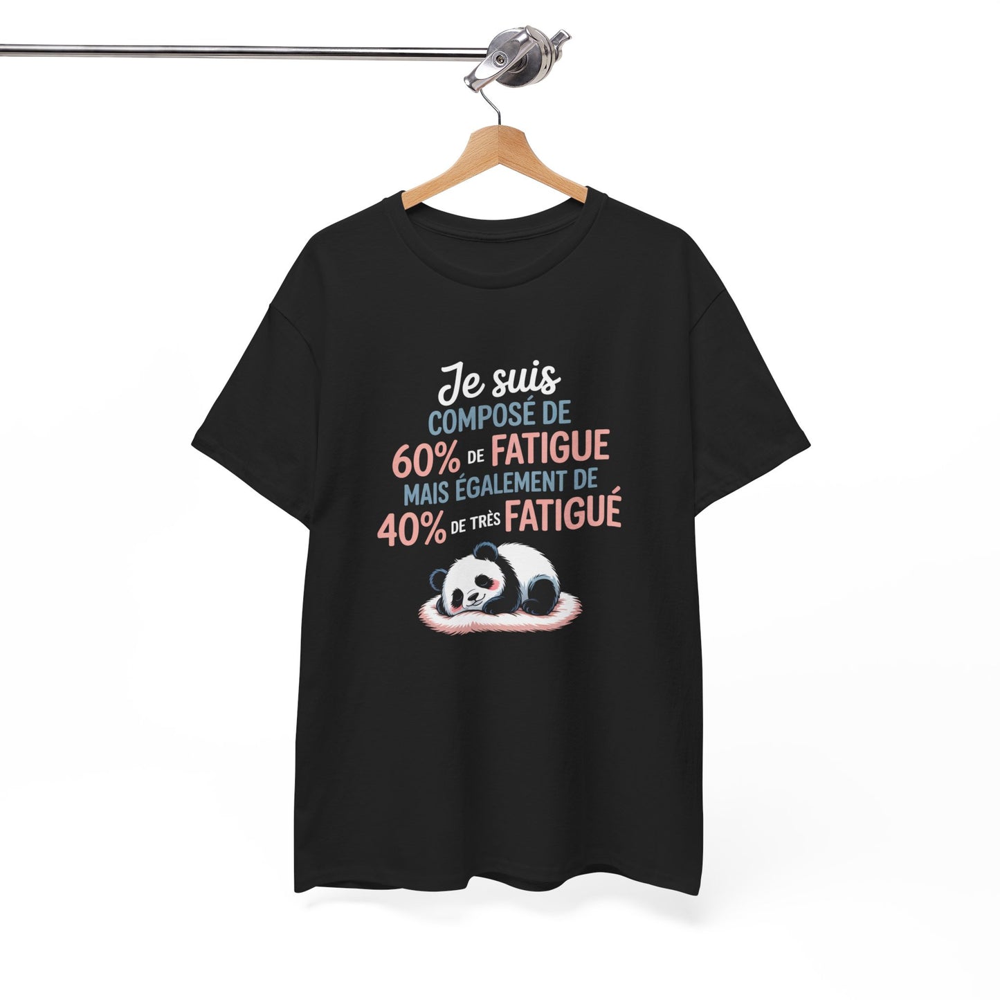 T-shirt Humour Panda Je Suis Composé de 60% de Fatigue Tee Shirt Drôle Mignon Unisexe Noir  Idée Cadeau Originale