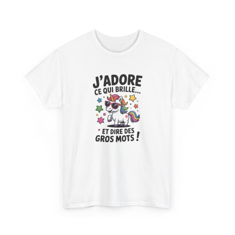 T-shirt Drôle “J’adore ce qui brille et dire des gros mots !” – Tee Shirt Humour Licorne Arc-en-Ciel
