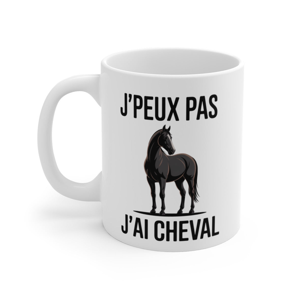 Mug J’Peux Pas J’Ai Cheval – Tasse Équitation 325ml – Cadeau Cavalier, Passion Cheval – Céramique, Micro-Ondes et Lave-Vaisselle