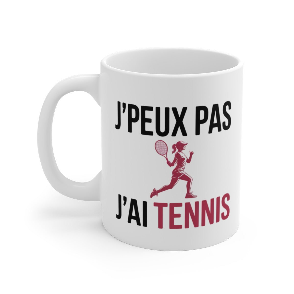 Mug J’Peux Pas J’Ai Tennis Femme – Tasse Sport 325ml – Cadeau Tennis, Joueuse, Coach –