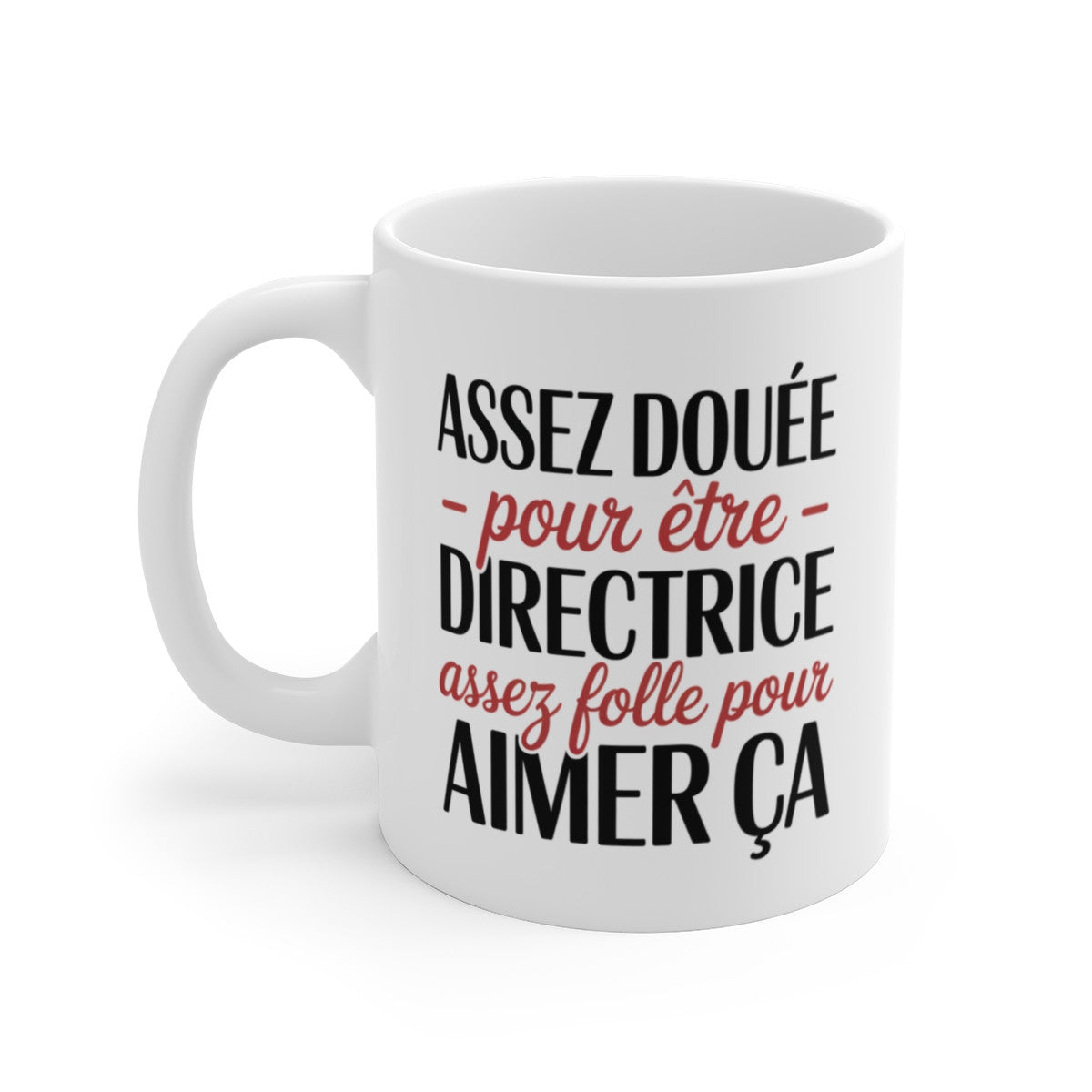 Mug Directrice Assez Douée Assez Folle – Tasse Cadeau Femme Manager 325ml – Humour Bureau – Céramique