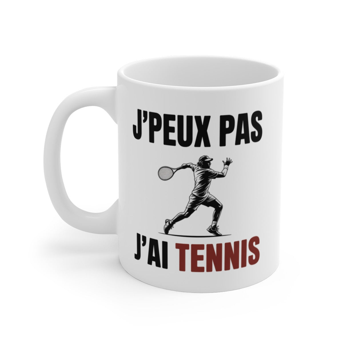 Mug J’Peux Pas J’Ai Tennis – Tasse Sport 325ml – Cadeau Tennis, Joueur, Coach – Céramique