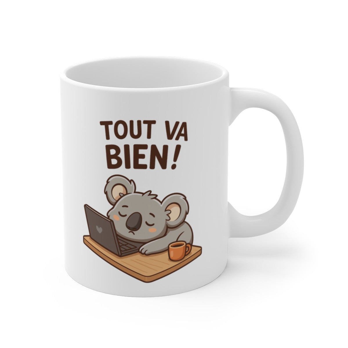 Mug Tout Va Bien Koala Fatigué – Tasse Humour Bureau Télétravail 325ml – Cadeau Mignon Geek Café – Céramique