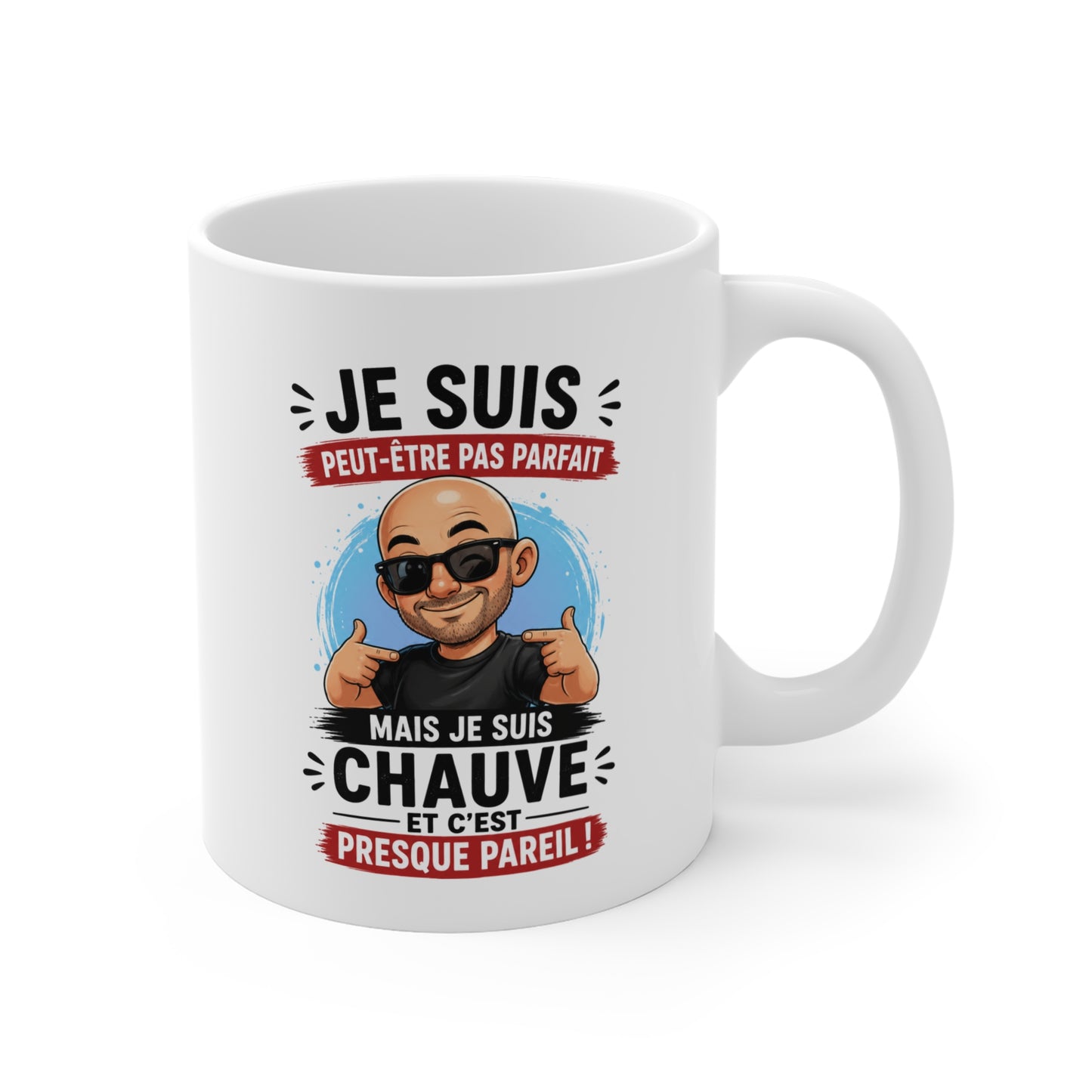 Tasse Je Suis Peut-Être Pas Parfait Mais Je Suis Chauve Et C’est Presque Pareil – Mug Humour Chauve Homme 325ml