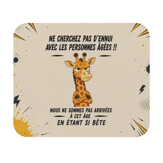 Tapis de Souris 22x18 cm Ne Cherchez Pas d’Ennui Avec les Personnes Âgées – Cadeau Retraité Senior Humour Girafe