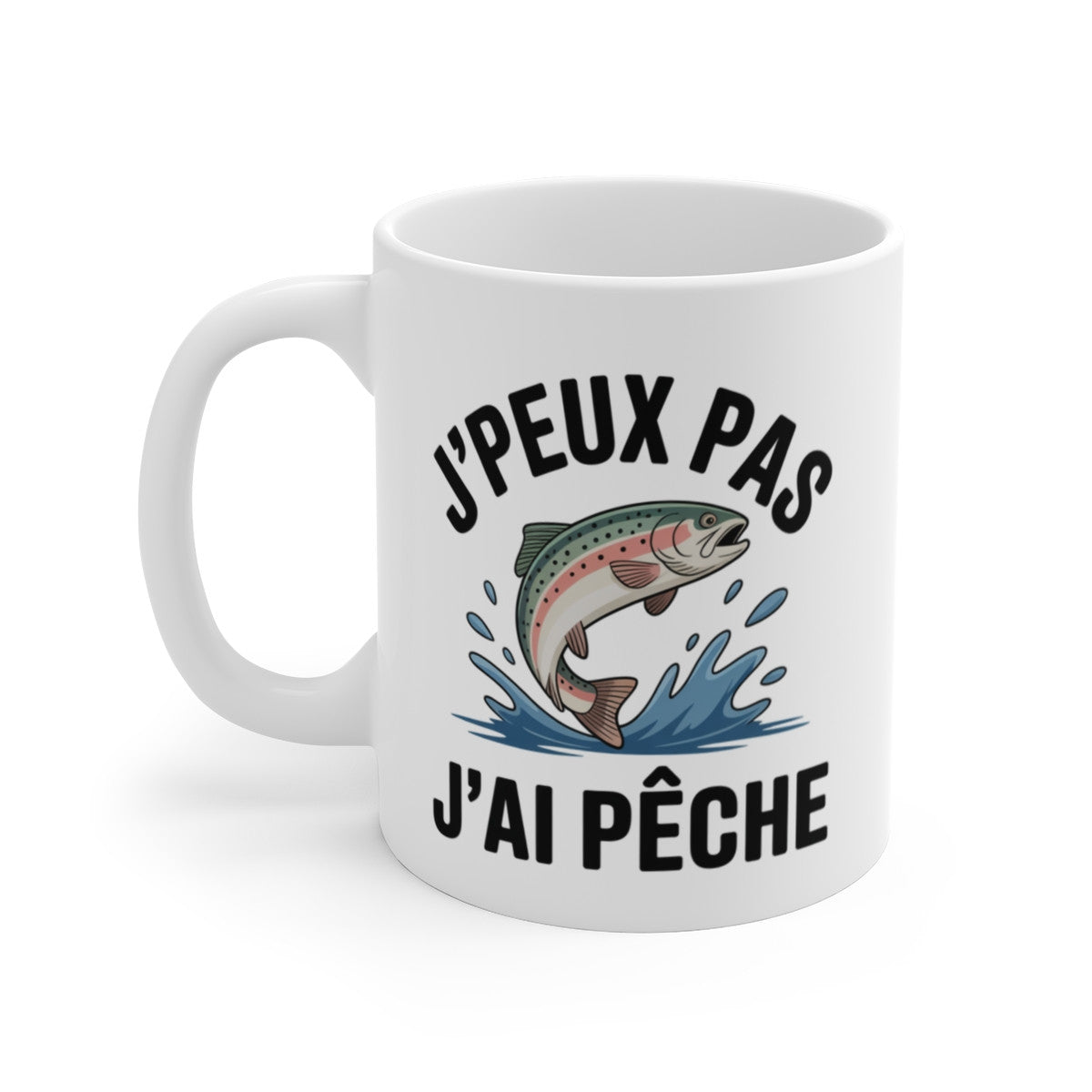 Mug Pêche Truite Humour J’peux pas j’ai pêché – Illustration Truite Sautante – Tasse Céramique
