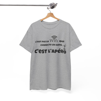 Tee shirt Unisex C'est pas la wifi qui connecte les gens c'est l'apéro Idée cadeau homme femme humour drôle