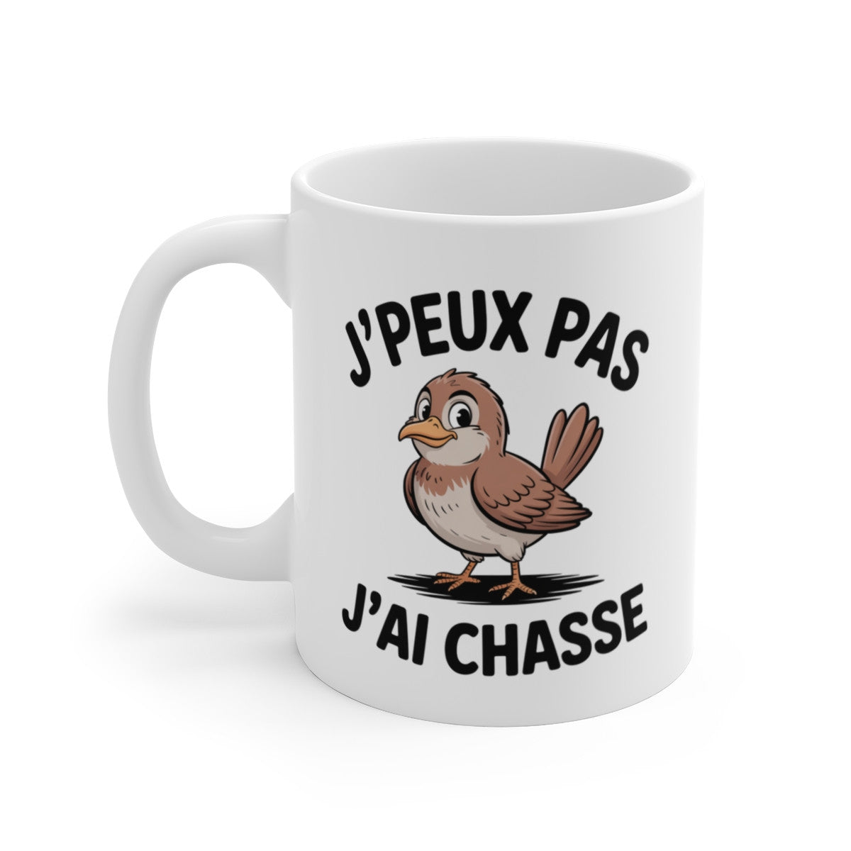 Mug Chasse Humour J’peux pas j’ai chasse – Illustration Oiseau Mignon – Tasse Céramique 325ml