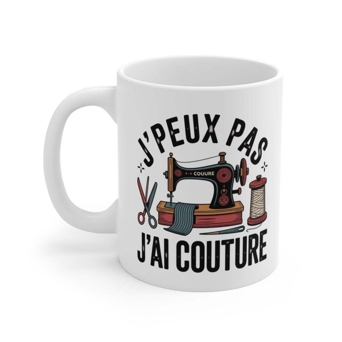 Mug Couture J’peux pas j’ai couture – Illustration Machine à Coudre Vintage – Tasse Céramique 325ml