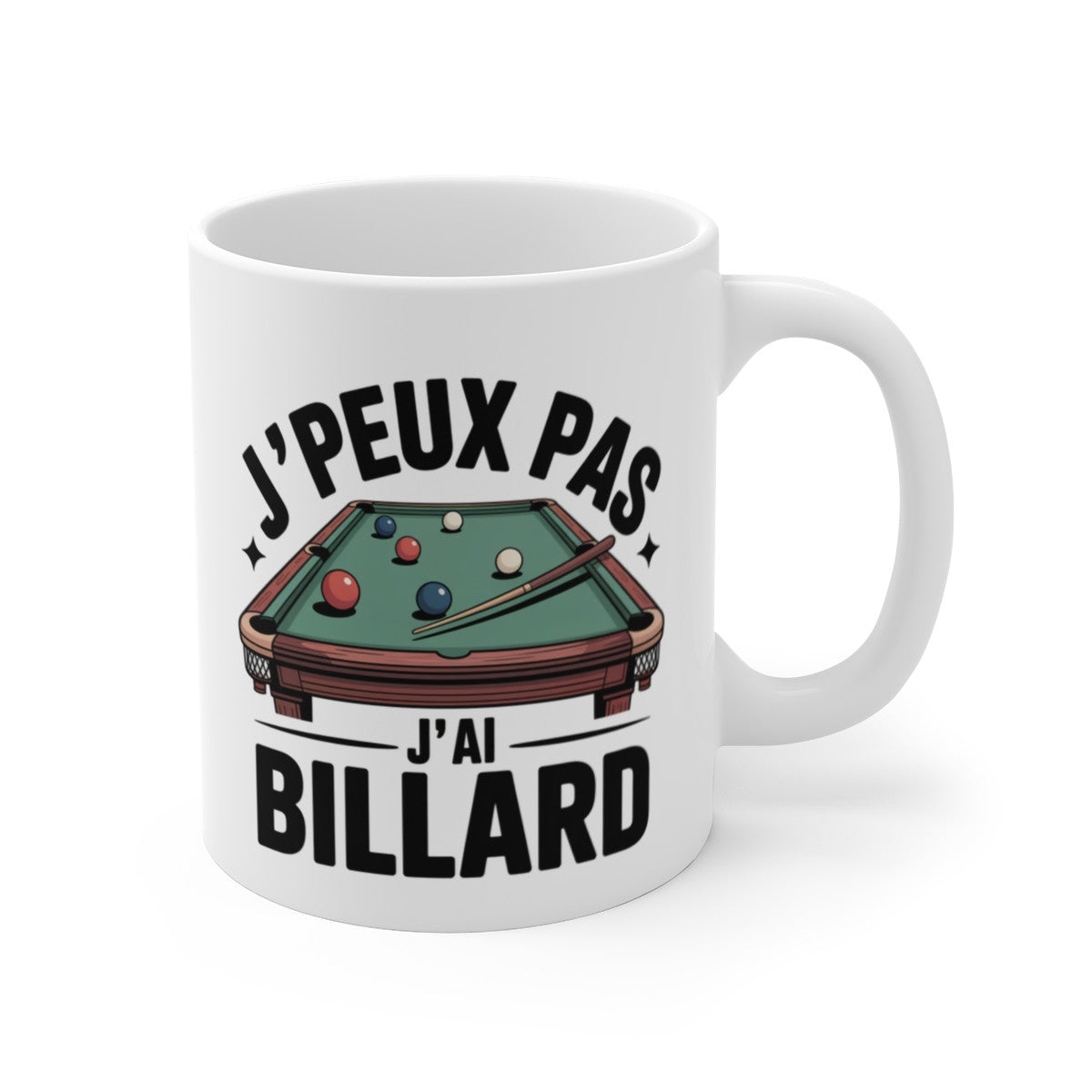 Mug Billard J’peux pas j’ai billard – Illustration Table de Billard – Tasse Céramique 325ml