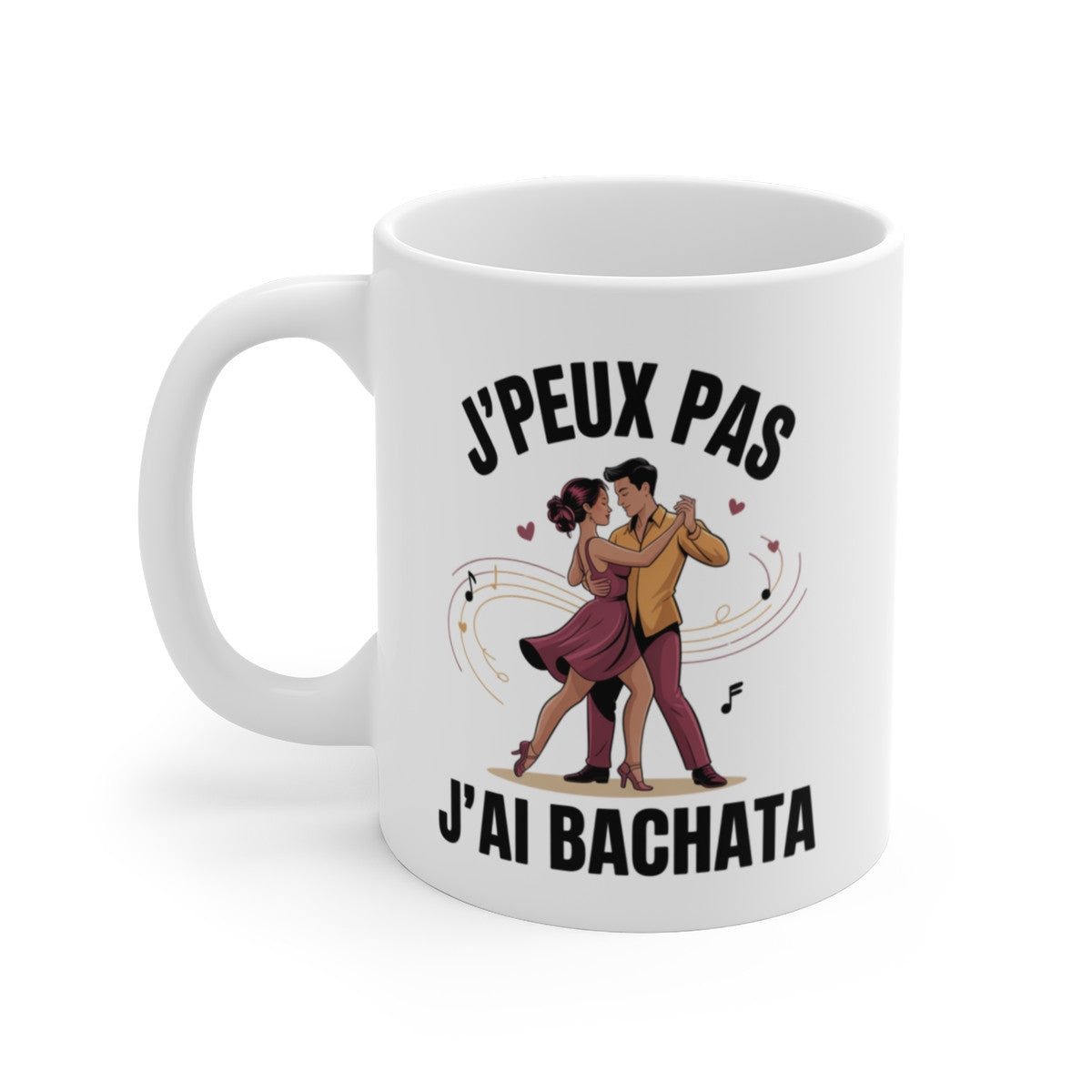 Mug Bachata J’peux pas j’ai bachata – Couple Danse Latine – Tasse Céramique 325ml Danse Passion