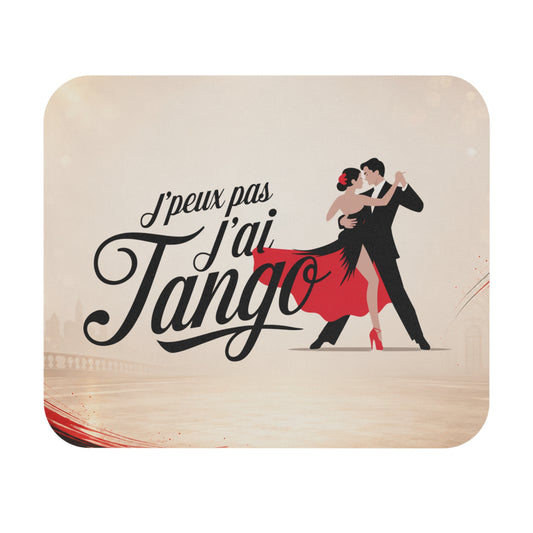 Tapis de Souris 22x18cm J'Peux Pas J'ai Tango Humour Cadeau Danse Tango Homme et Femme Bureau Gaming Danseurs