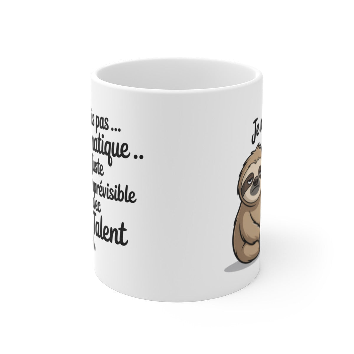 Mug Paresseux Humour – Je ne suis pas lunatique juste imprévisible – Illustration Animal Drôle – Tasse Céramique 325ml