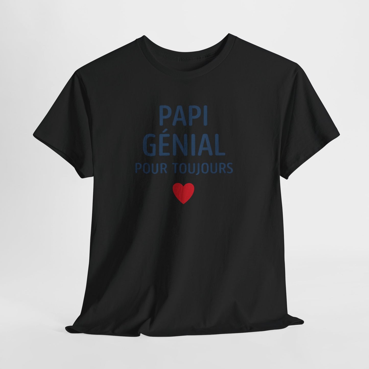 T-Shirt Papi Génial – Cadeau Papi Original – Tee Shirt Amour Papi pour Toujours Homme