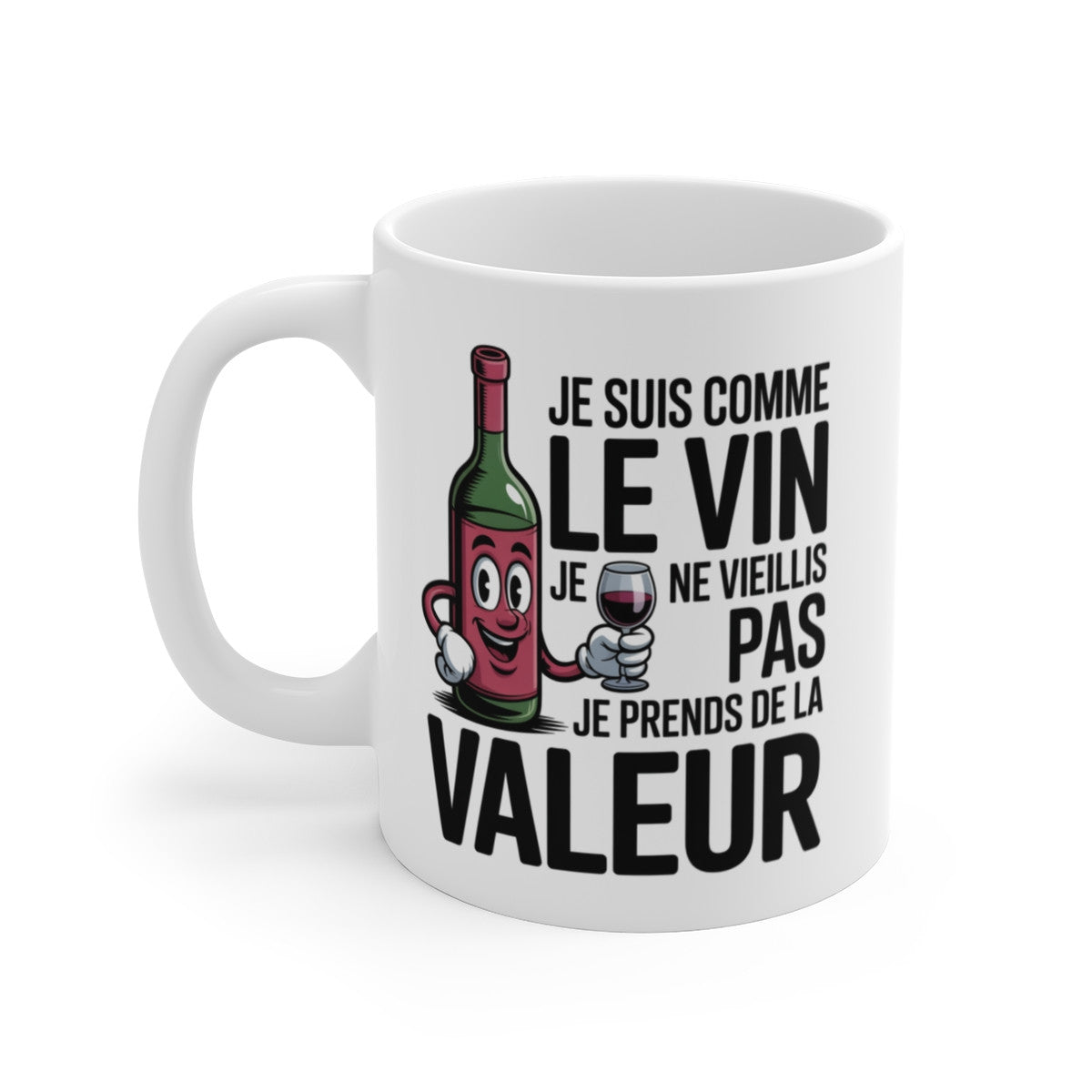 Mug Humour Vin – Tasse Je Suis Comme le Vin – Cadeau Amateurs de Vin – Céramique 325ml