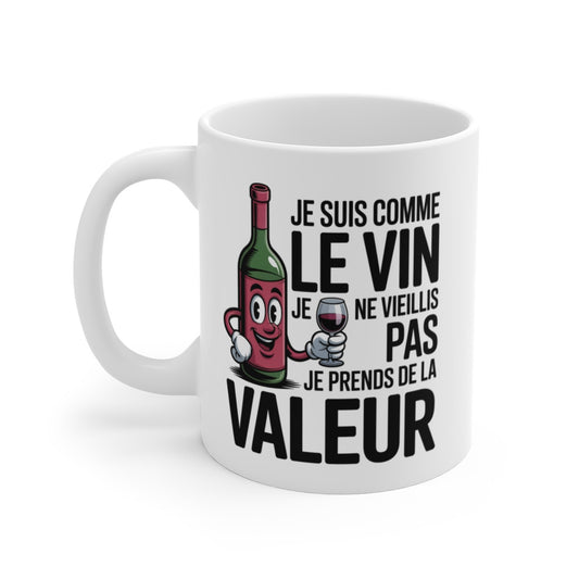 Mug Humour Vin – Tasse Je Suis Comme le Vin – Cadeau Amateurs de Vin – Céramique 325ml