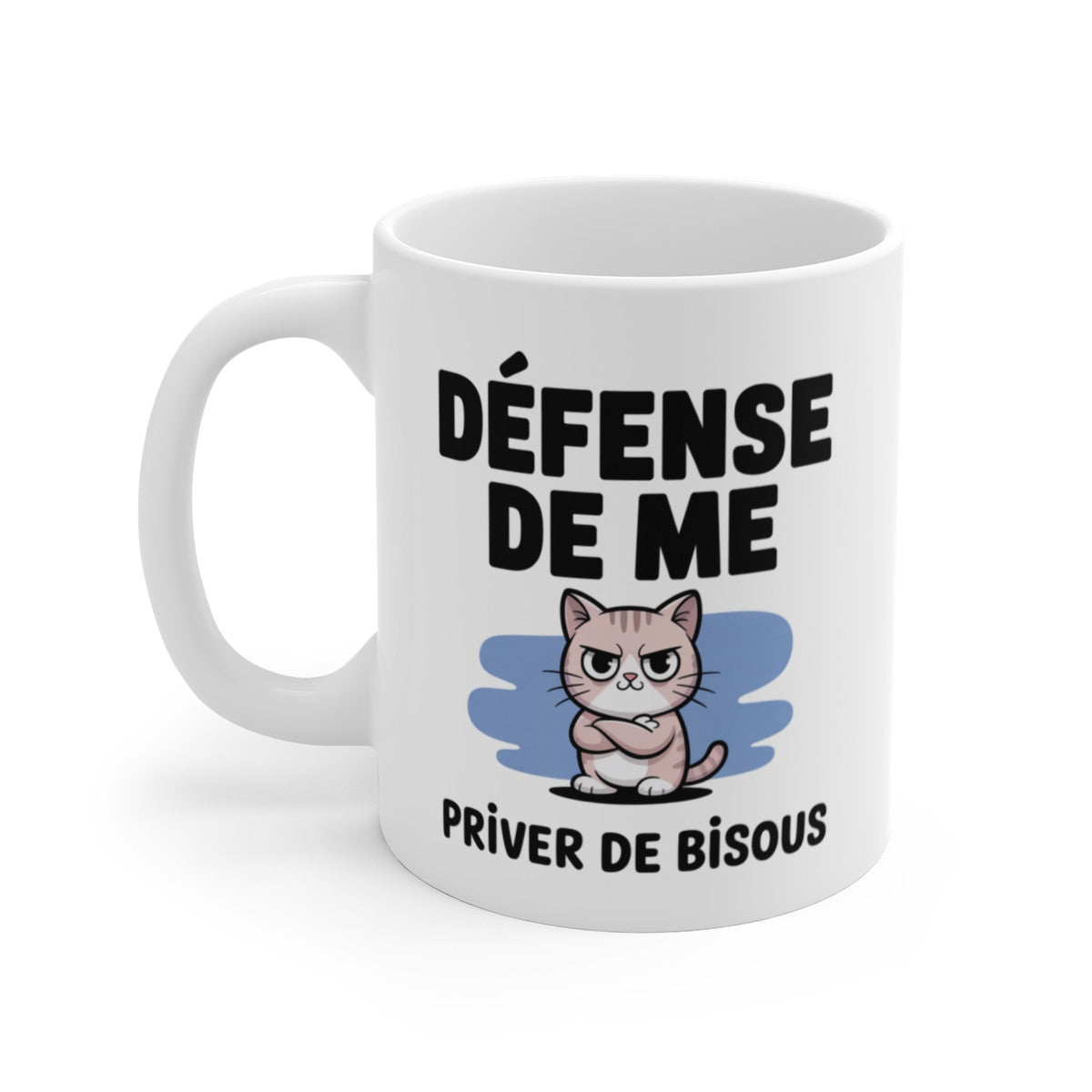 Mug Chat Humour – Tasse “Défense de Me Priver de Bisous” – Cadeau Chat Mignon – Céramique 325ml