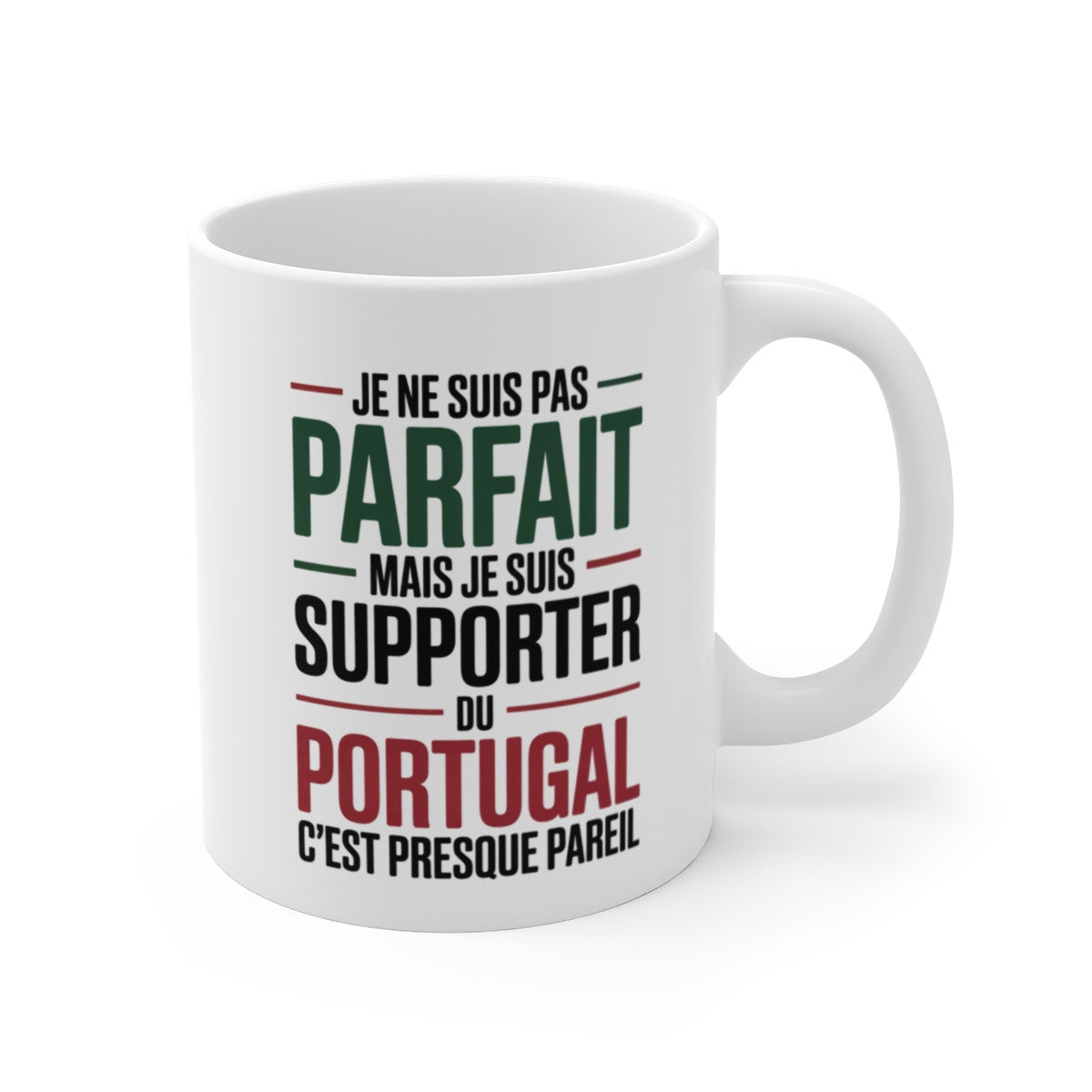 Mug Supporter Portugal Humour – Je Ne Suis Pas Parfait – Tasse Football Portugais – Cadeau Fan Équipe du Portugal