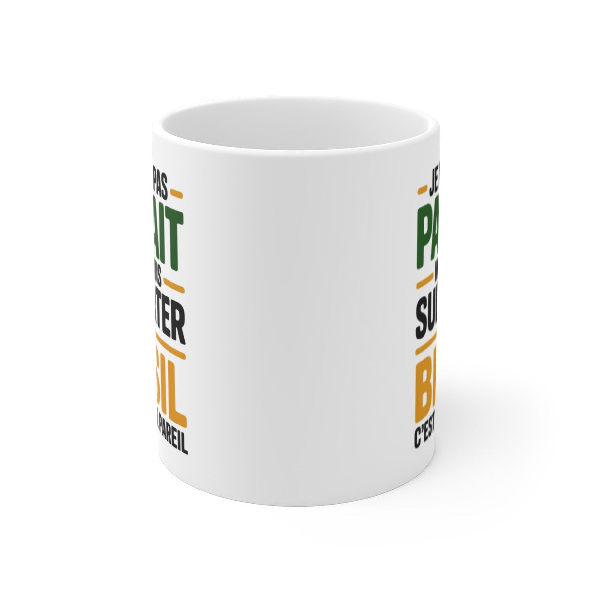 Mug Supporter Brésil Humour – Je Ne Suis Pas Parfait – Tasse Football Brésilien – Cadeau Fan Équipe du Brésil