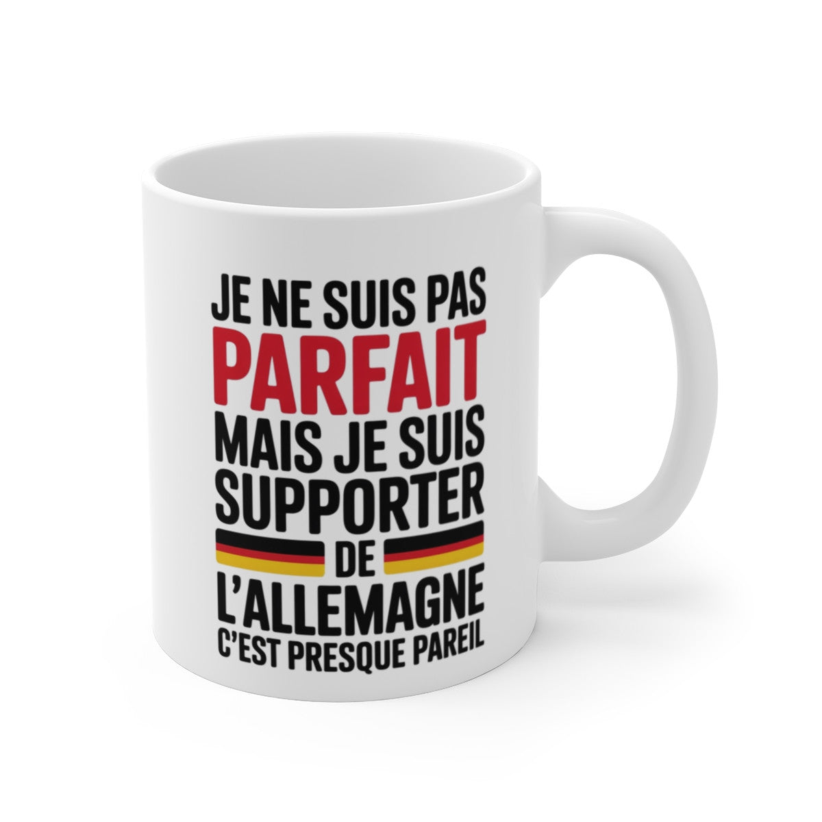 Mug Supporter Allemagne Humour – Je Ne Suis Pas Parfait – Tasse Football Allemand – Cadeau Fan Équipe d’Allemagne
