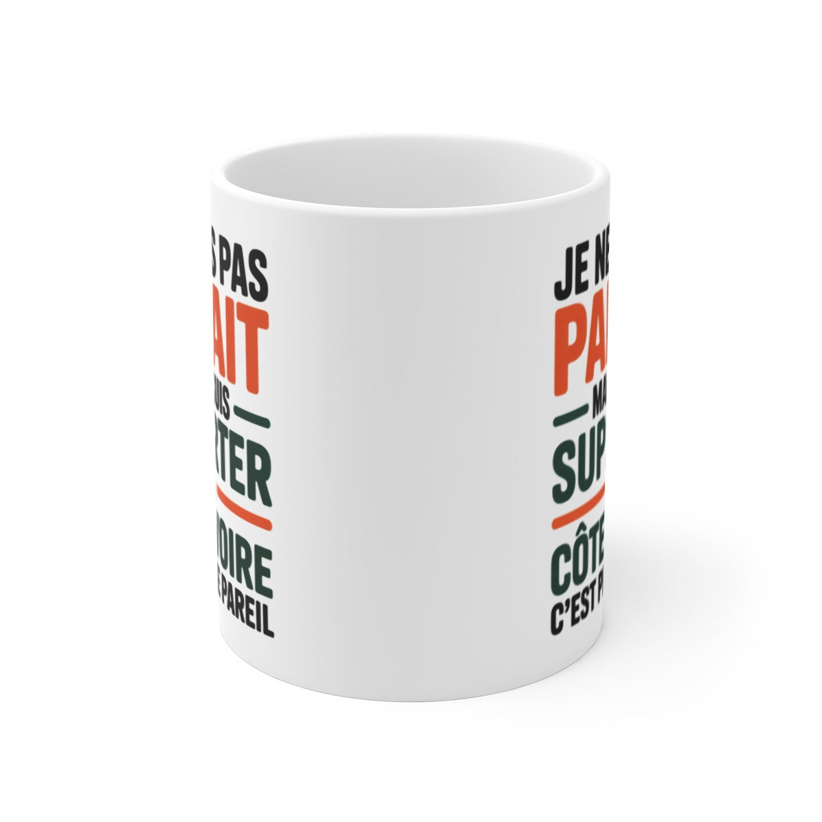 Mug Supporter Côte d’Ivoire Humour – Je Ne Suis Pas Parfait – Tasse Football Ivoirien – Cadeau Fan Équipe Ivoirienne