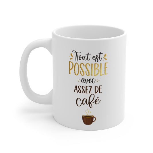 Mug Citation Café – “Tout est Possible avec Assez de Café” – Tasse Motivation 325ml