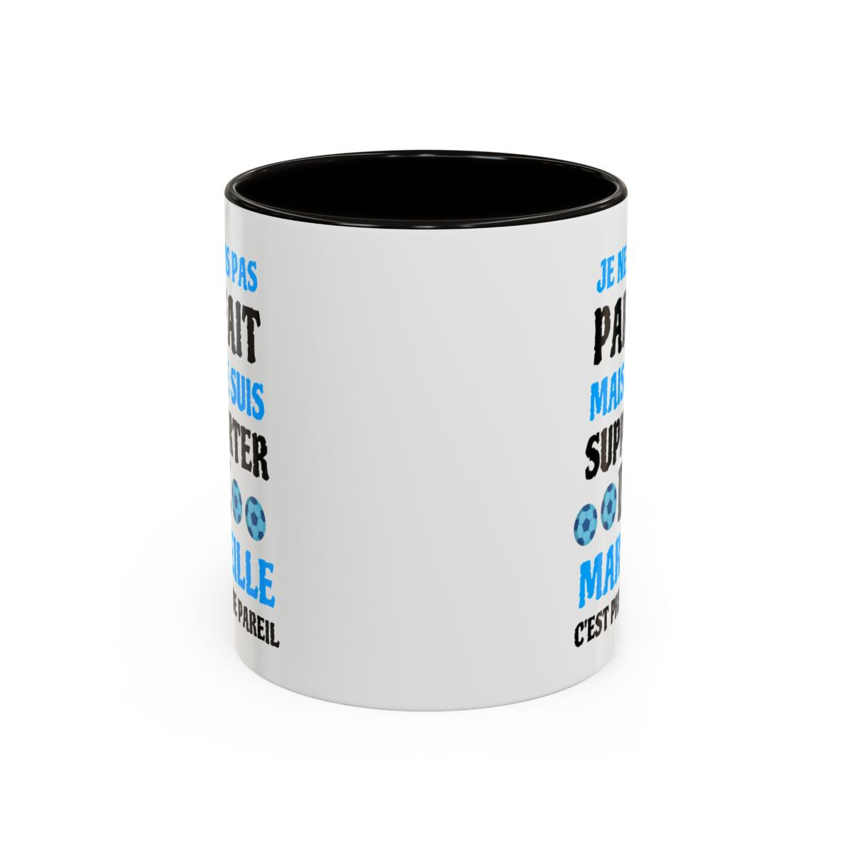Teecustom Mug Marseille Football – Je Ne Suis Pas Mais Je Suis Marseille – Tasse Supporter OM Noir ou Bleu Clair