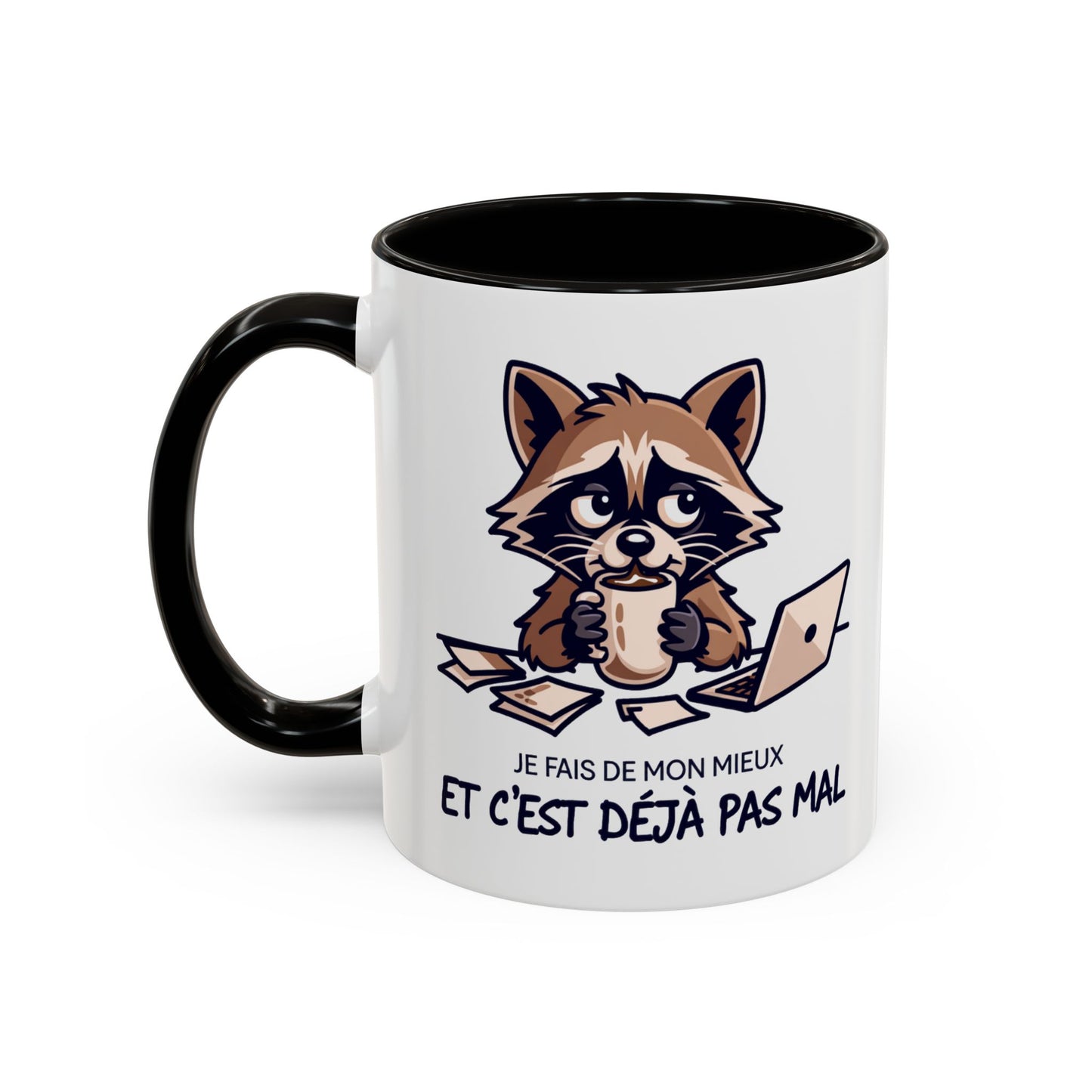 Mug Humoristique Raton Laveur – Je fais de mon mieux et c’est déjà pas mal – Tasse Café Motivation Positive 325ml