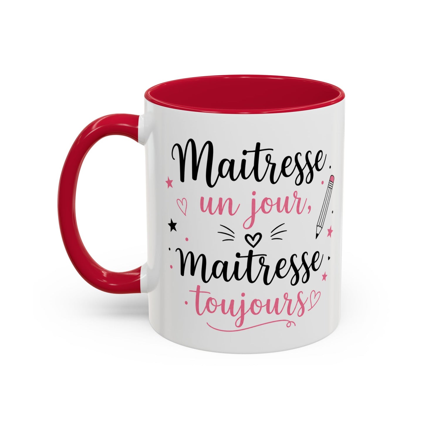 Tasse Maîtresse Un Jour Maîtresse Toujours – Mug Remerciement Enseignante École Primaire – Cadeau Fin d’Année 325ml Noir Bleu Rouge
