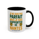Mug Supporter Nantes Humour – Tasse Céramique Football Texte Drôle – Cadeau Fan Ville de Nantes 325ml