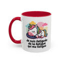 Mug “Je suis fatiguée de la fatigue qui me fatigue” – Tasse Licorne Humoristique – Cadeau Drôle Femme – Café Thé – 325 ml