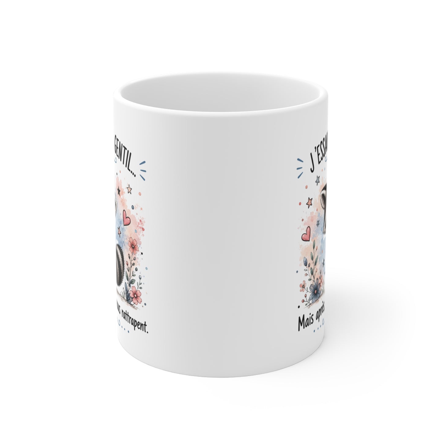 Tasse J’Essaie d’Être Gentil Mais Après Les Gens Vous Rattrapent – Mug Humour Raton Laveur – Cadeau Drôle Homme Femme 325 ml