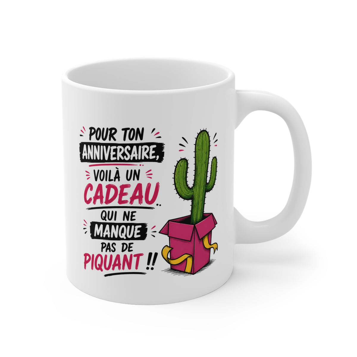 Mug Humour Anniversaire – Pour Ton Anniversaire Voilà un Cadeau qui Ne Manque Pas de Piquant – Tasse Cactus – Cadeau Original Homme Femme