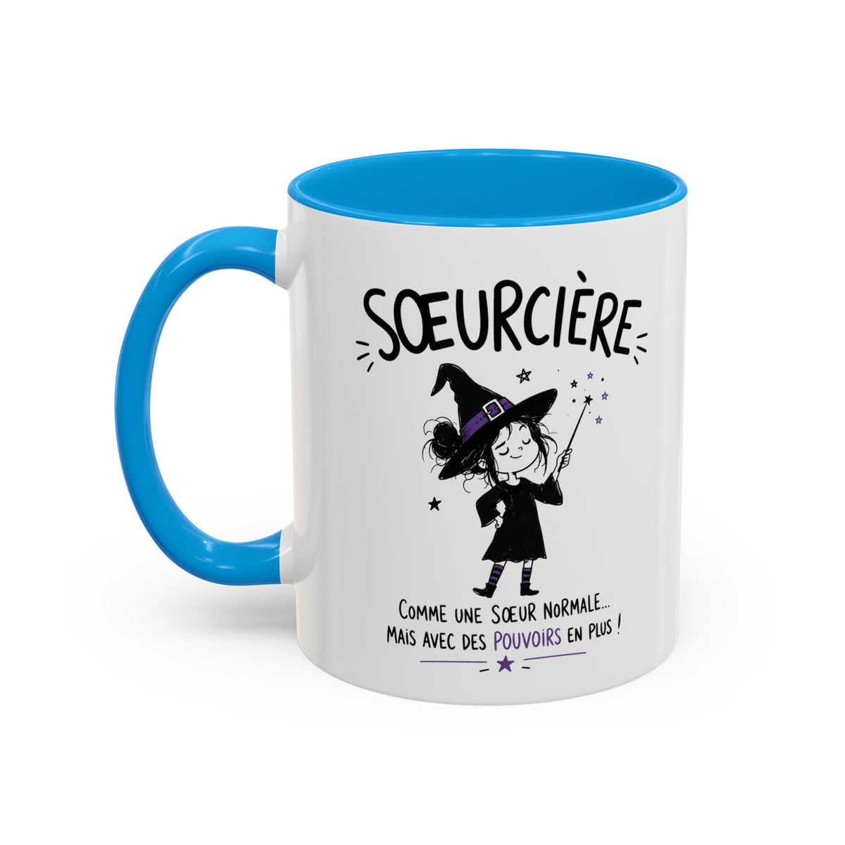 Mug Sœurcière – Comme une Sœur Normale Mais Avec des Pouvoirs en Plus – Tasse Humoristique pour Sœur – Idée Cadeau Originale Anniversaire Noël noir bleu rouge
