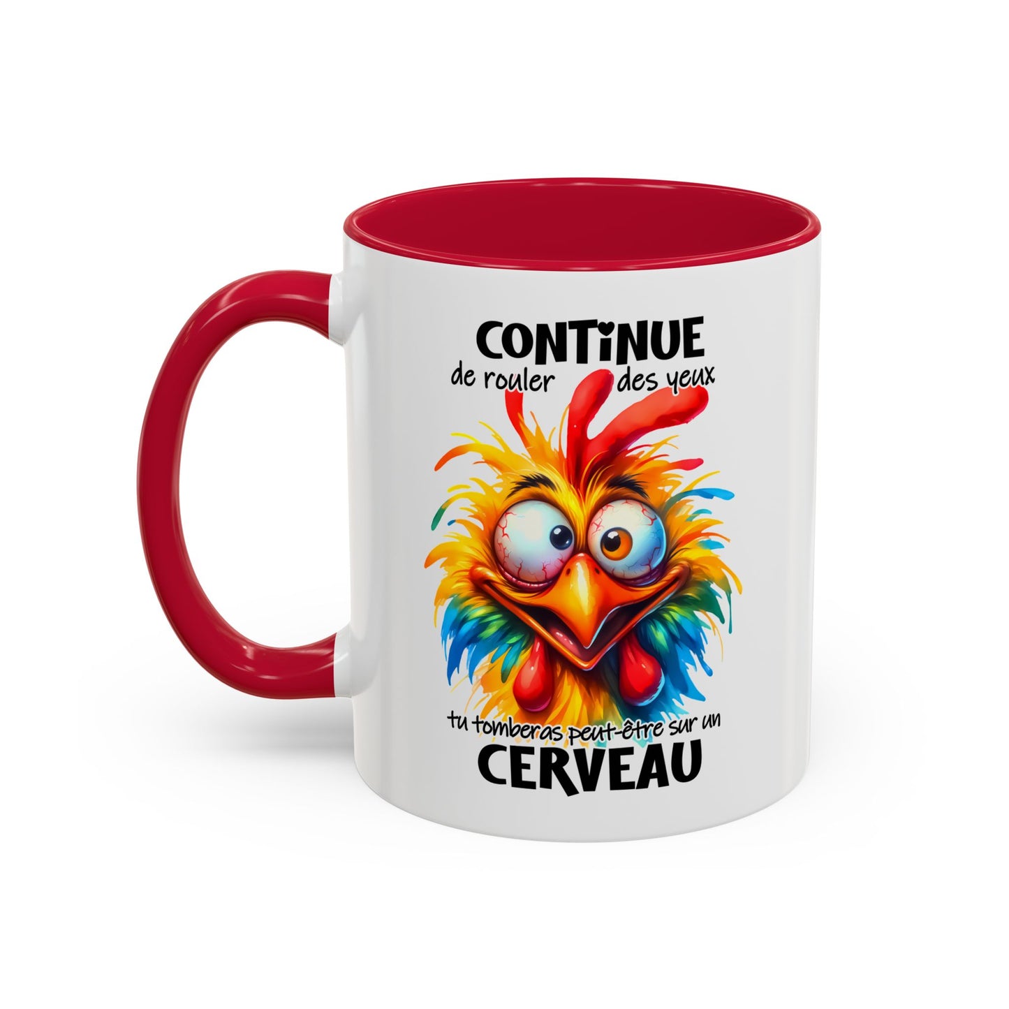 Tasse Continue De Rouler Des Yeux Tu Tomberas Peut-Être Sur Un Cerveau – Mug Humour Drôle Cartoon 325ml