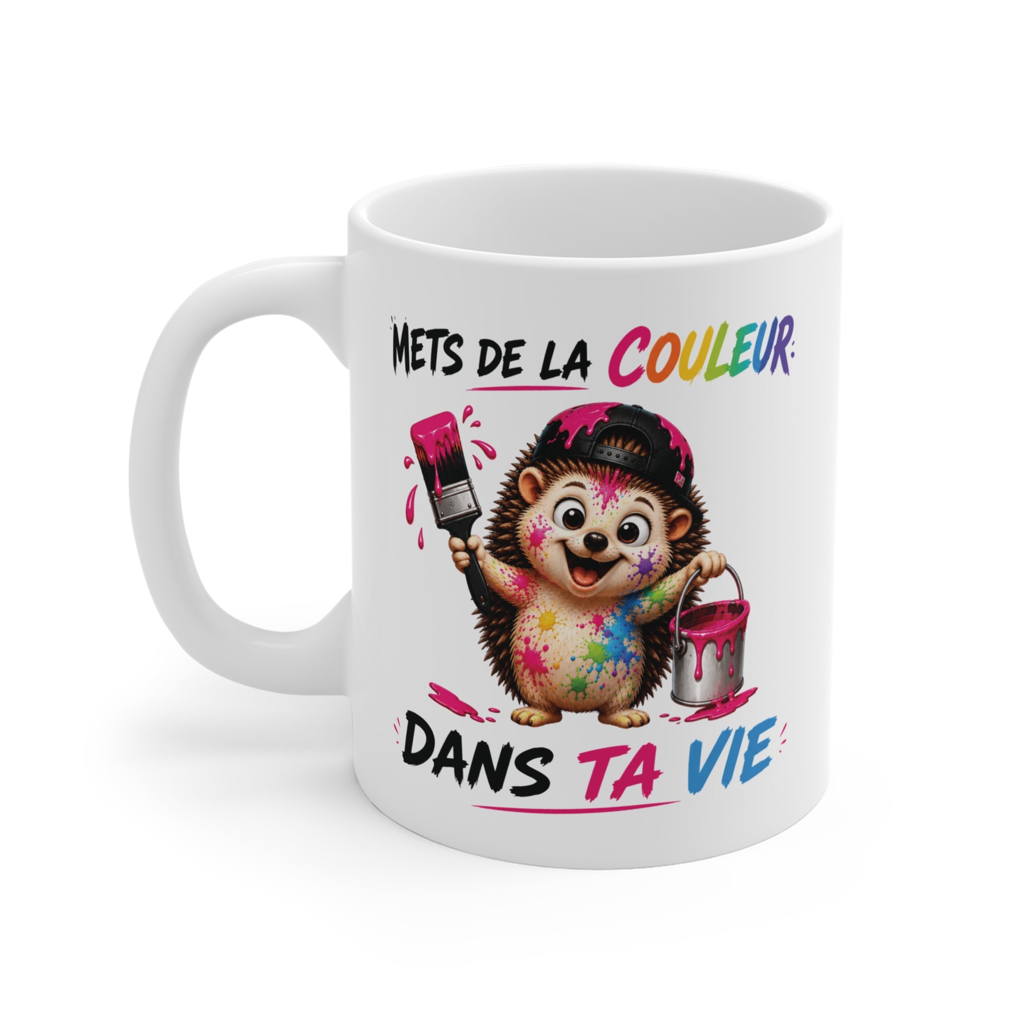 Tasse Mets De La Couleur Dans Ta Vie – Mug Hérisson Coloré Humour – Cadeau Motivation Positif 325ml