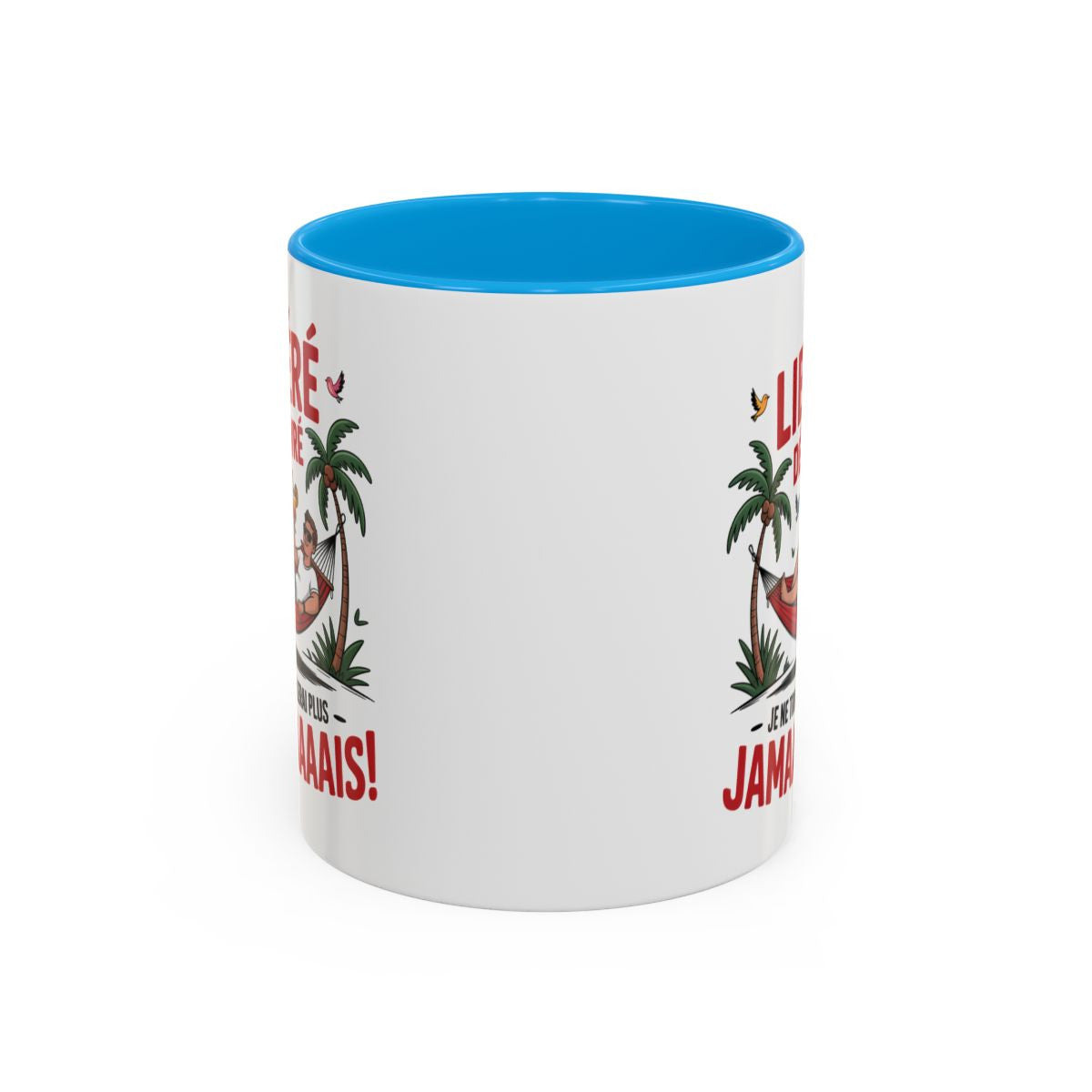 Mug “Libérée Délivrée Jamaaaais” – Tasse Céramique Humour Vacances & Congés – Cadeau Collègue Retraite Homme